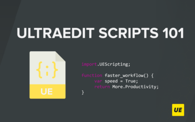 Scripting 101: Using UltraEdit’s integrated scripting engine